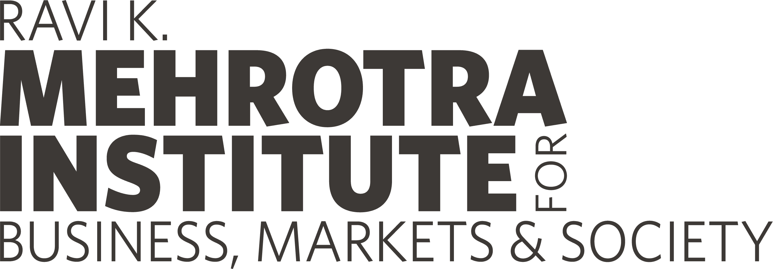 Ravi K. Mehrotra Institute for Business